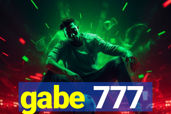 gabe 777